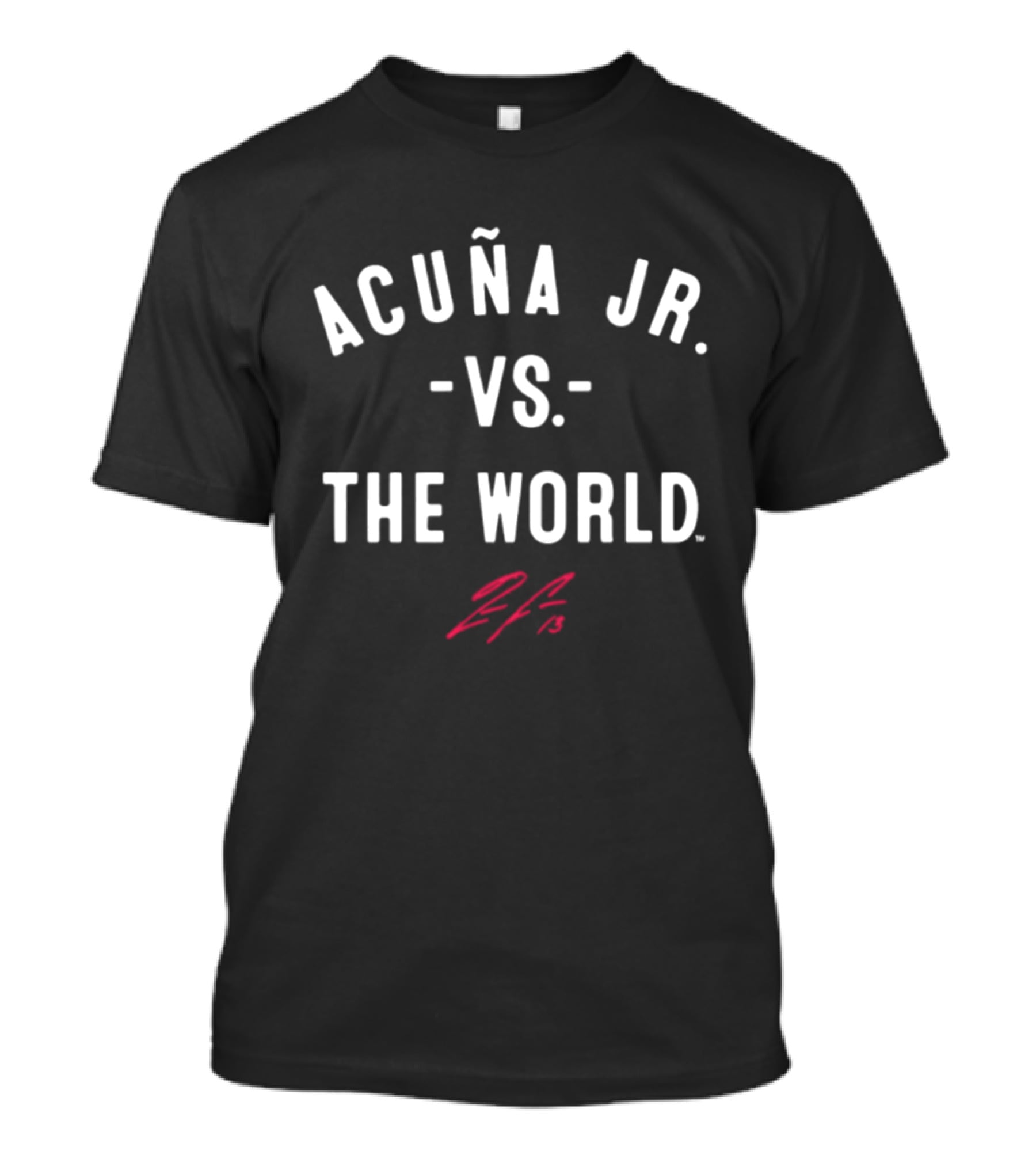 Ronald Acuña Jr. Vs. The World Braves Baseball Signature T-Shirt