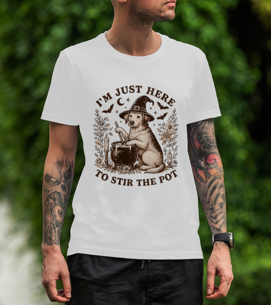 I'm Just Here To Stir The Pot Witch Dog Halloween T-Shirt