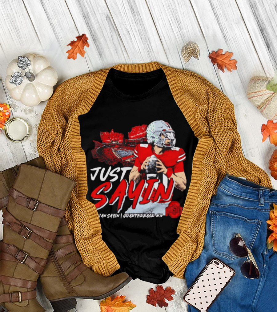 Ohio State Buckeyes Football Quarterback Just Sayin 10 T-Shirt