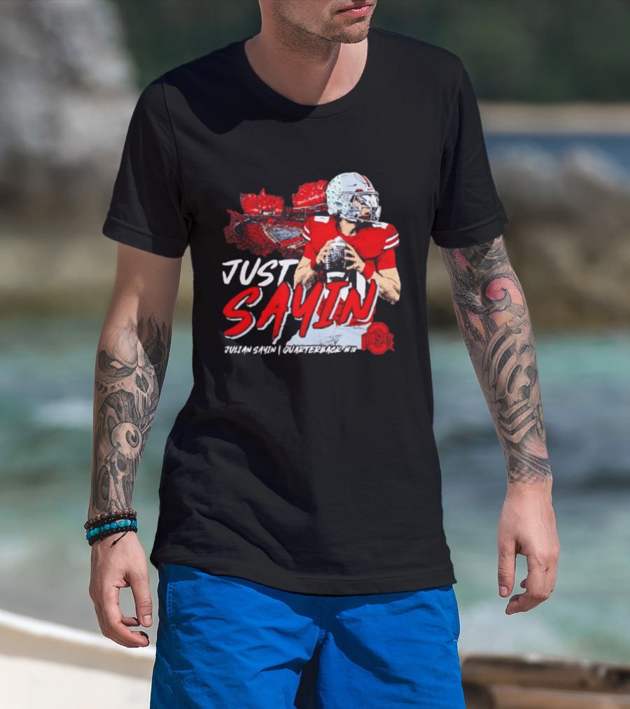 Ohio State Buckeyes Football Quarterback Just Sayin 10 T-Shirt