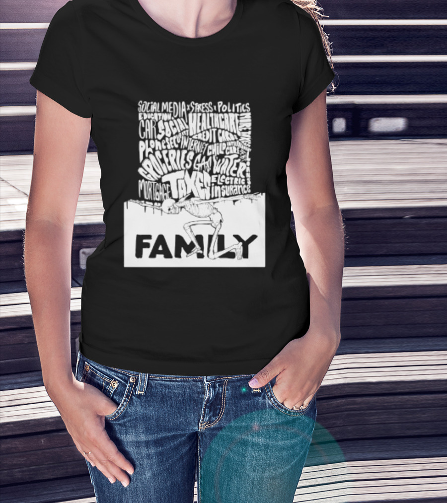 Family Skeleton Juggling Taxes And Life Stress T-Shirt