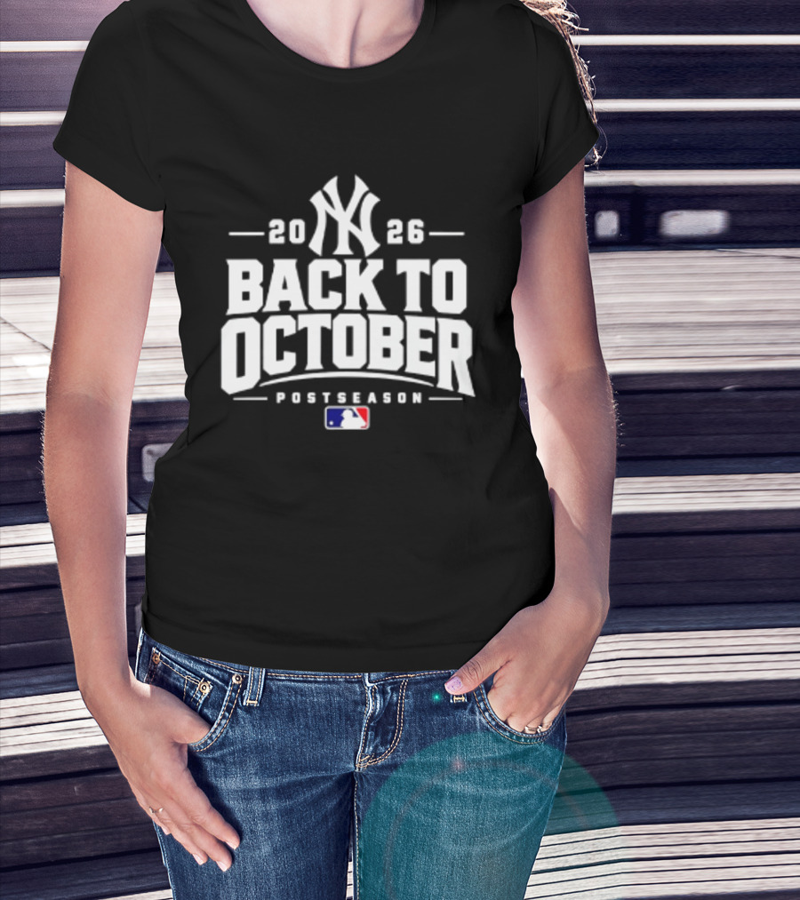 New York Yankees 2026 Back To October Postseason MLB T-Shirt