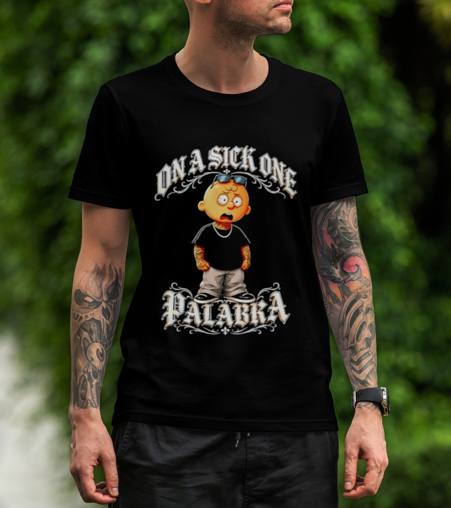 On A Sick One Palabra Cartoon Character With Sunglasses And Chain T-Shirt