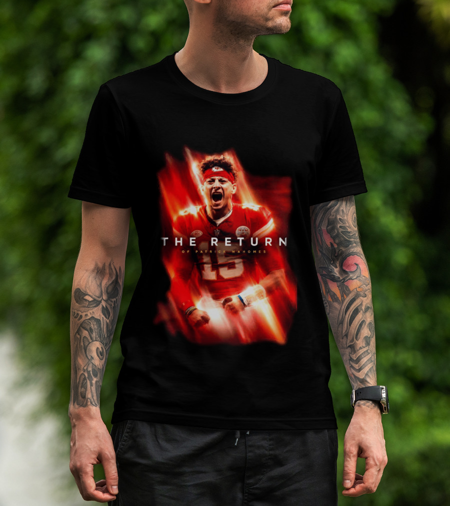 Kansas City Chiefs The Return Of Patrick Mahomes 2026 2027 Seasons T-Shirt