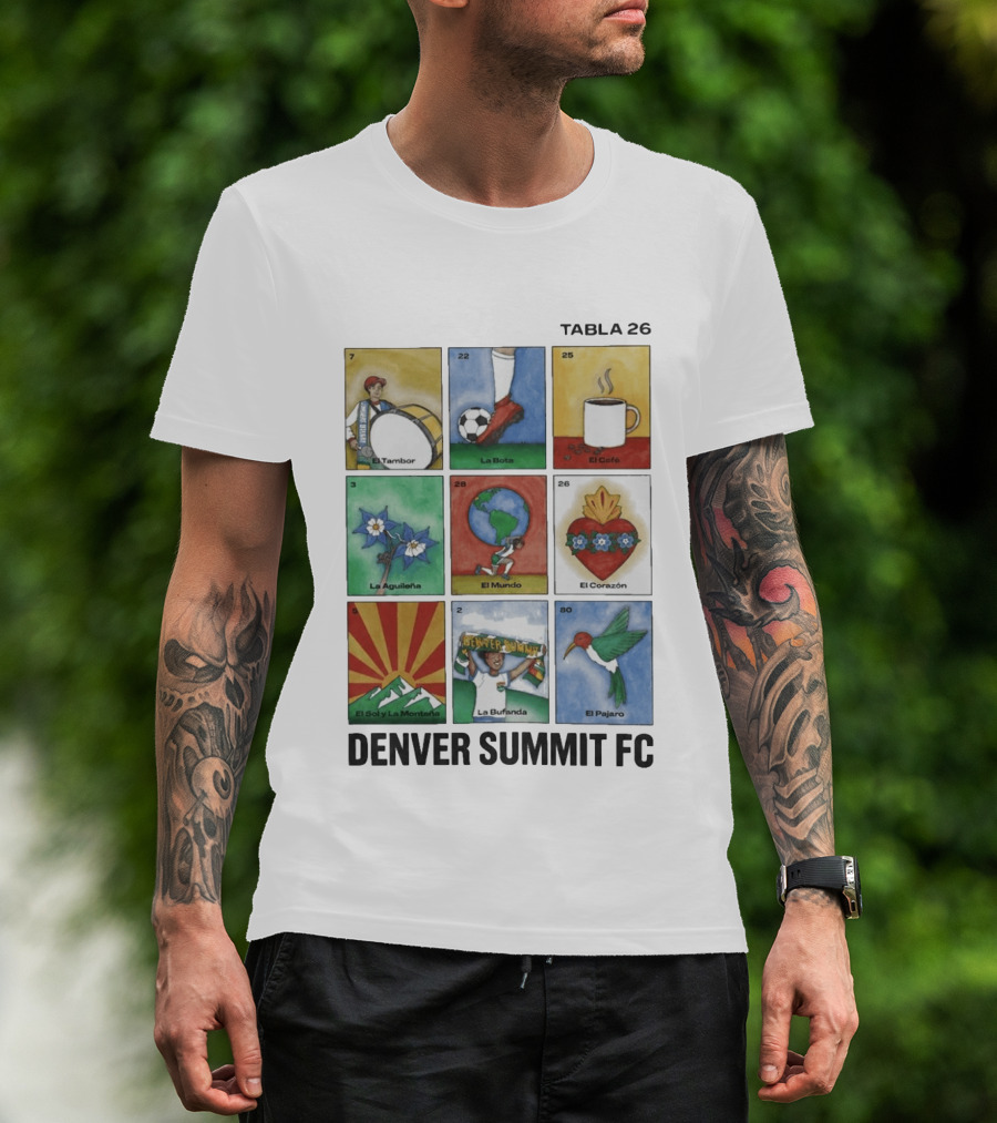 Denver Summit FC Loteria Tabla 26 El Tambor La Bota El Cafe La Aguileña El Mundo El Corazón El Sol Y La Montaña La Bufanda El Pajaro T-Shirt