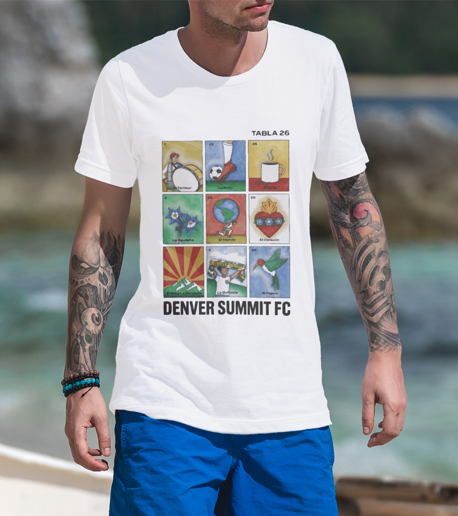 Denver Summit FC Loteria Tabla 26 El Tambor La Bota El Cafe La Aguileña El Mundo El Corazón El Sol Y La Montaña La Bufanda El Pajaro T-Shirt