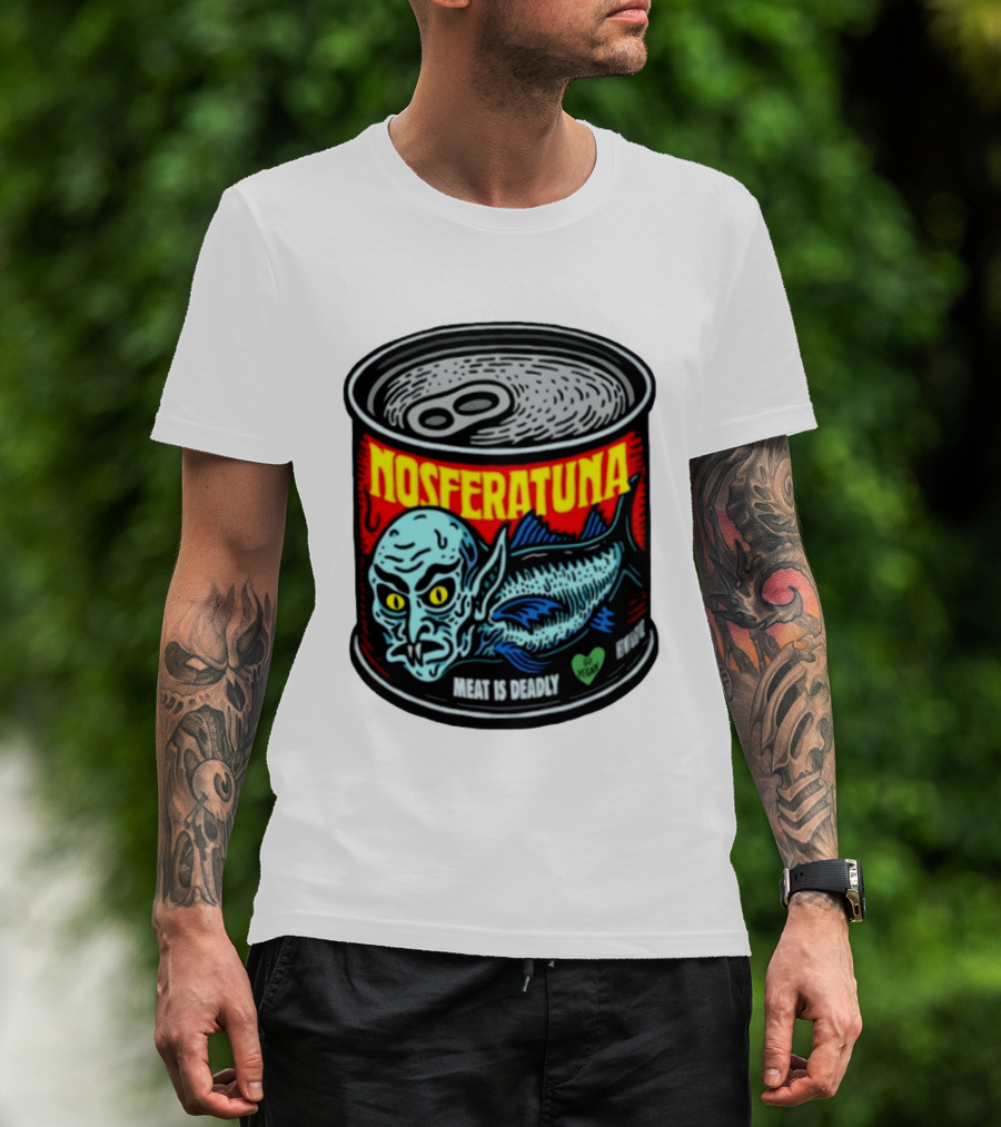 Nosferatuna Meat Is Deadly Go Vegan Nosferatu Can T-Shirt
