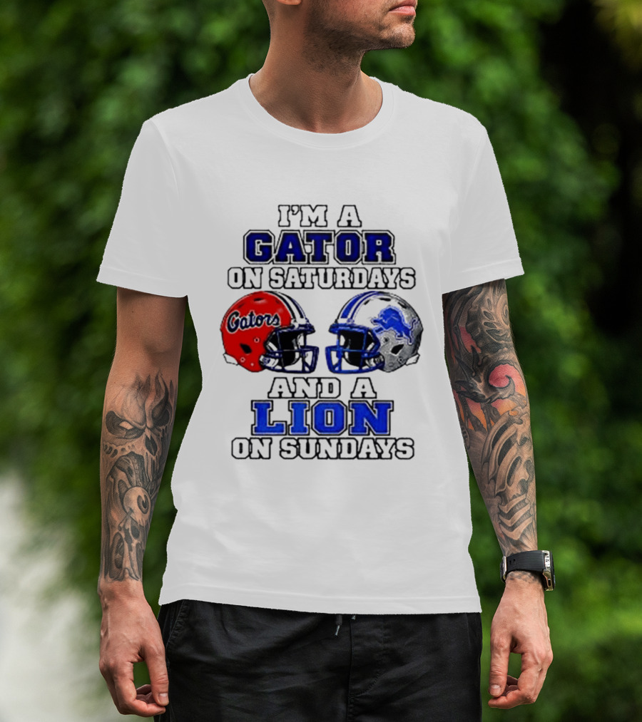 I'm A Gator On Saturdays And A Lion On Sundays Football Helmets T-Shirt