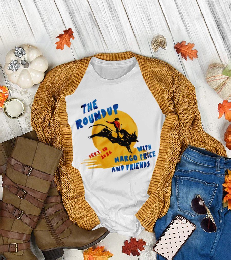 The Roundup Sept 18 2026 Margo Price And Friends Cowboy Riding Bull T-Shirt