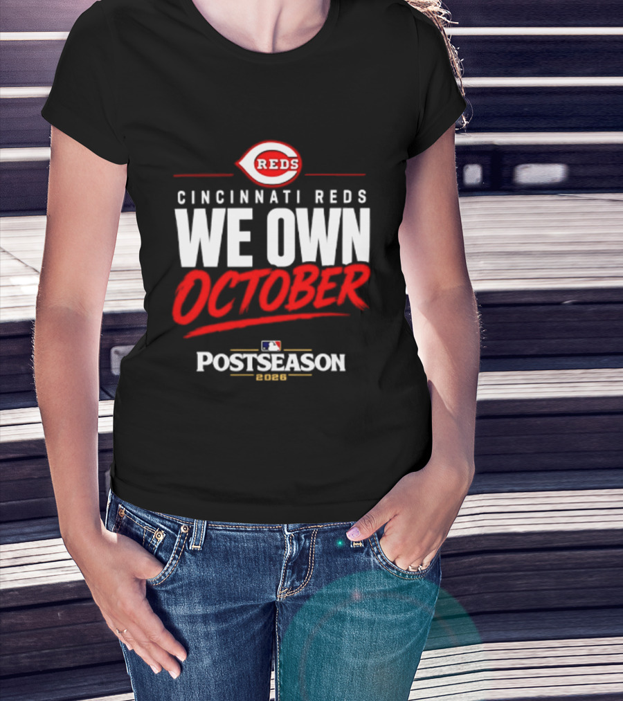Cincinnati Reds We Own October 2026 MLB Postseason Reds Baseball T-Shirt