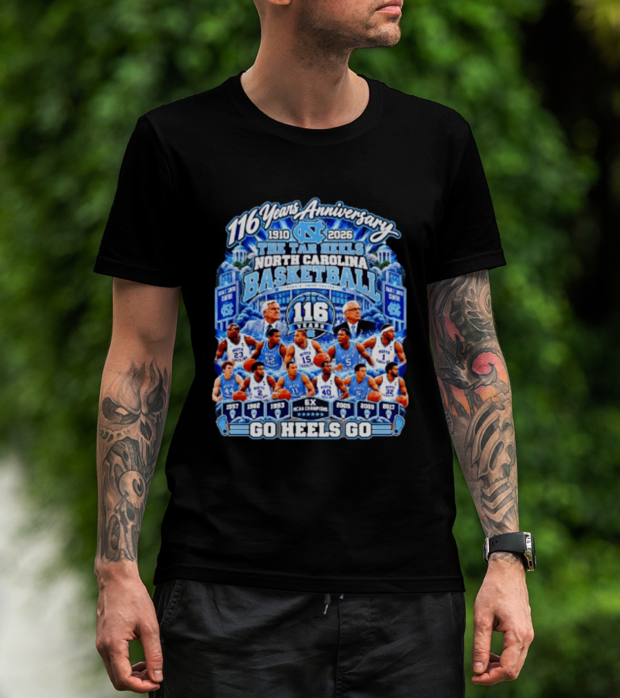 North Carolina Tar Heels Basketball 116 Years Anniversary 1910 2026 Go Heels Go T-Shirt