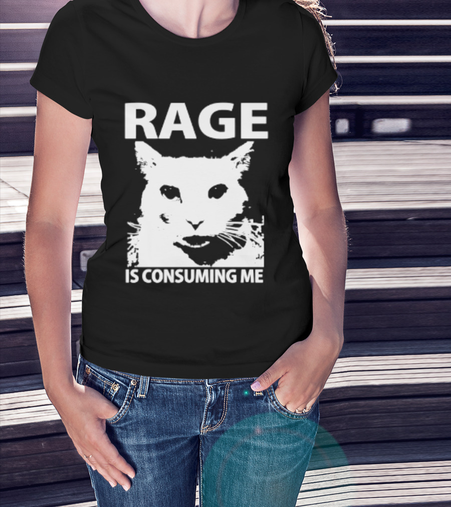 Rage Is Consuming Me Cat Meme T-Shirt