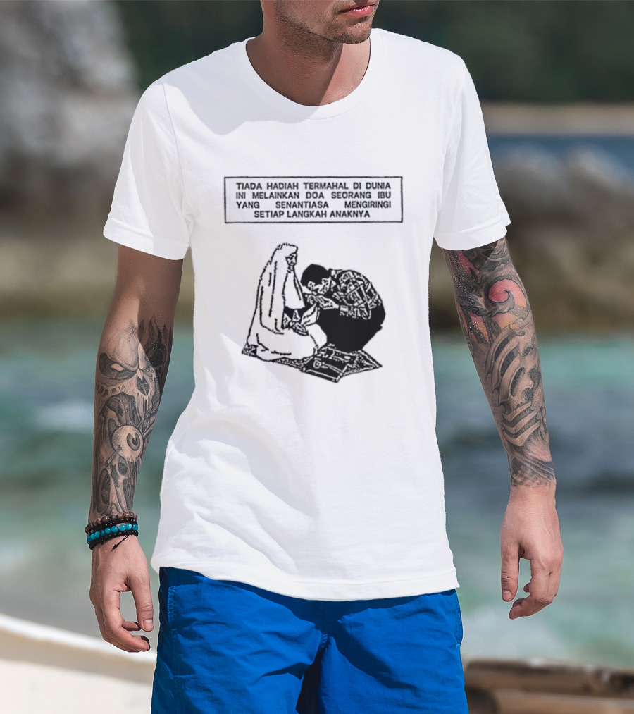 Tiada Hadiah Termahal Di Dunia Melainkan Doa Seorang Ibu Silhouette Scene T-Shirt