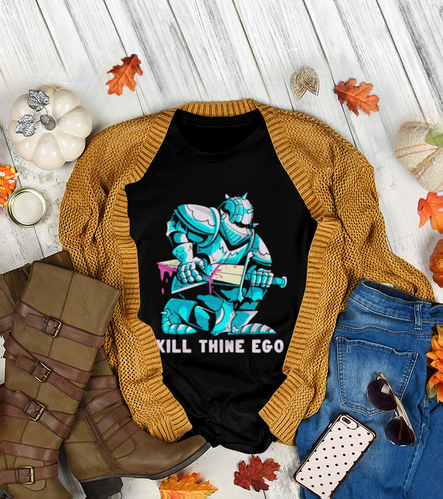Kill Thine Ego Knight Stoicism Sword Philosophy Armor T-Shirt