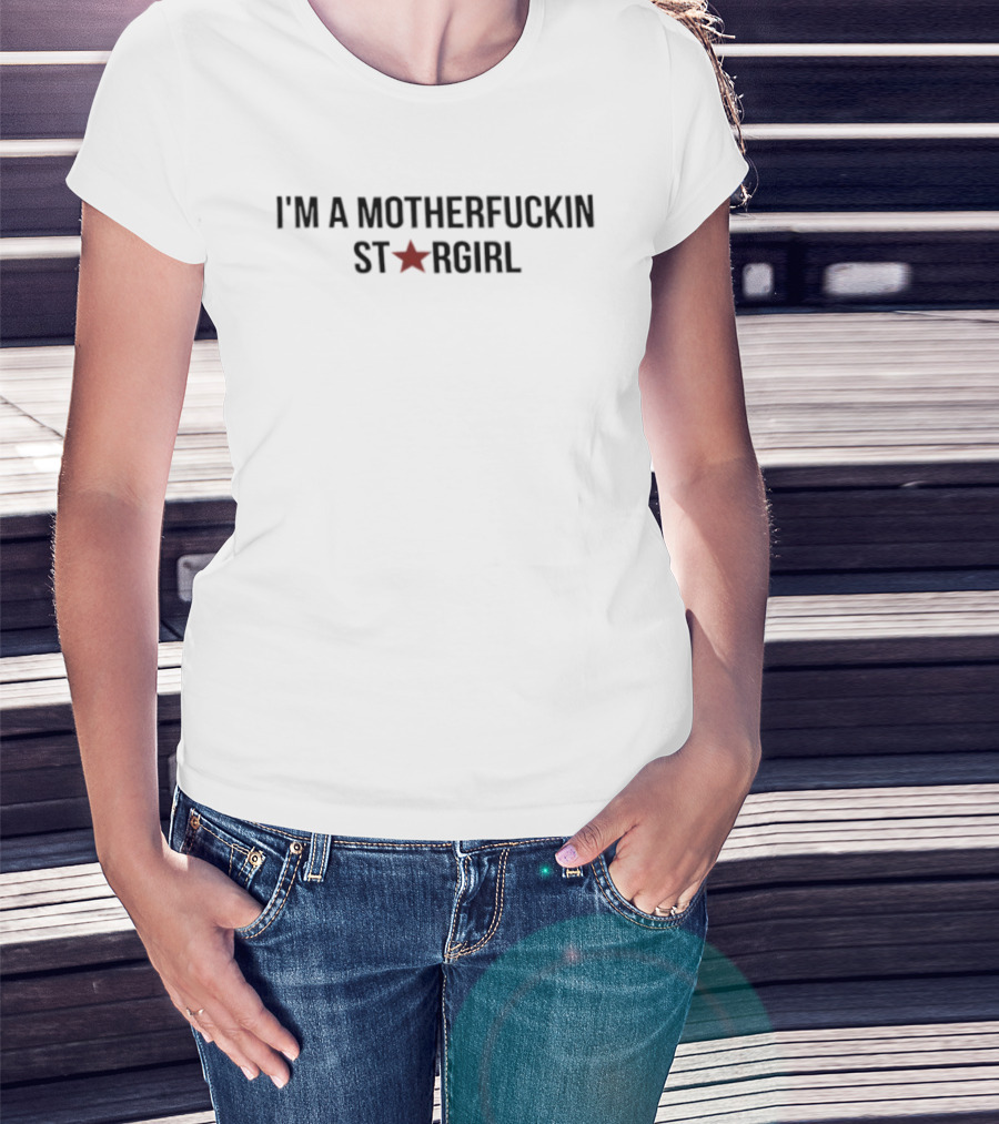 I'm A Motherfuckin Stargirl Star T-Shirt