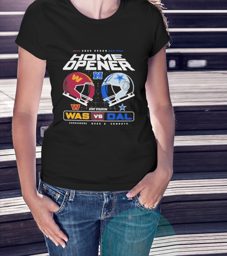 2026 Season Home Opener Washington Commanders Vs Dallas Cowboys Week 2 Gameday T-Shirt