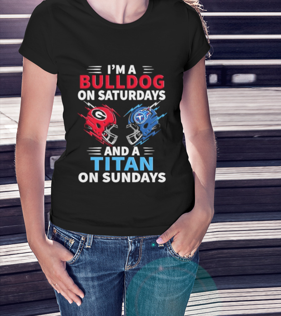 I'm A Bulldog On Saturdays And A Titan On Sundays Georgia Tennessee Football Helmets T-Shirt