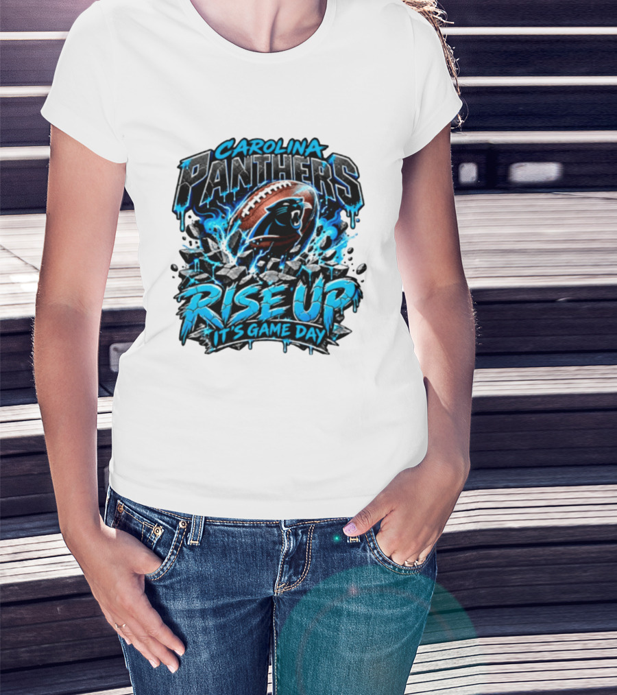 Carolina Panthers Rise Up It's Game Day Football Panthers T-Shirt