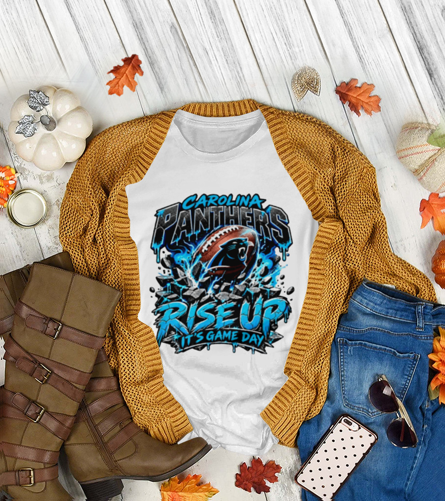 Carolina Panthers Rise Up It's Game Day Football Panthers T-Shirt