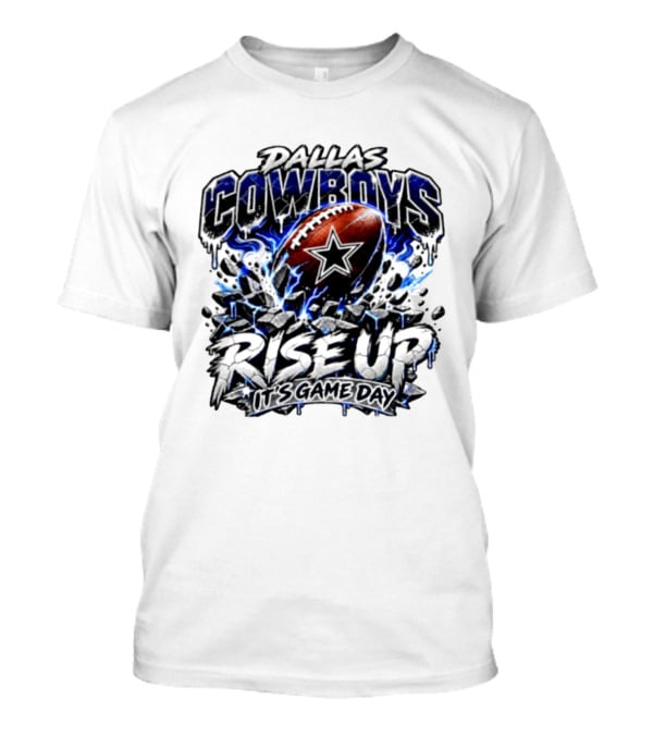 Dallas Cowboys Football Rise Up It's Game Day T-Shirt