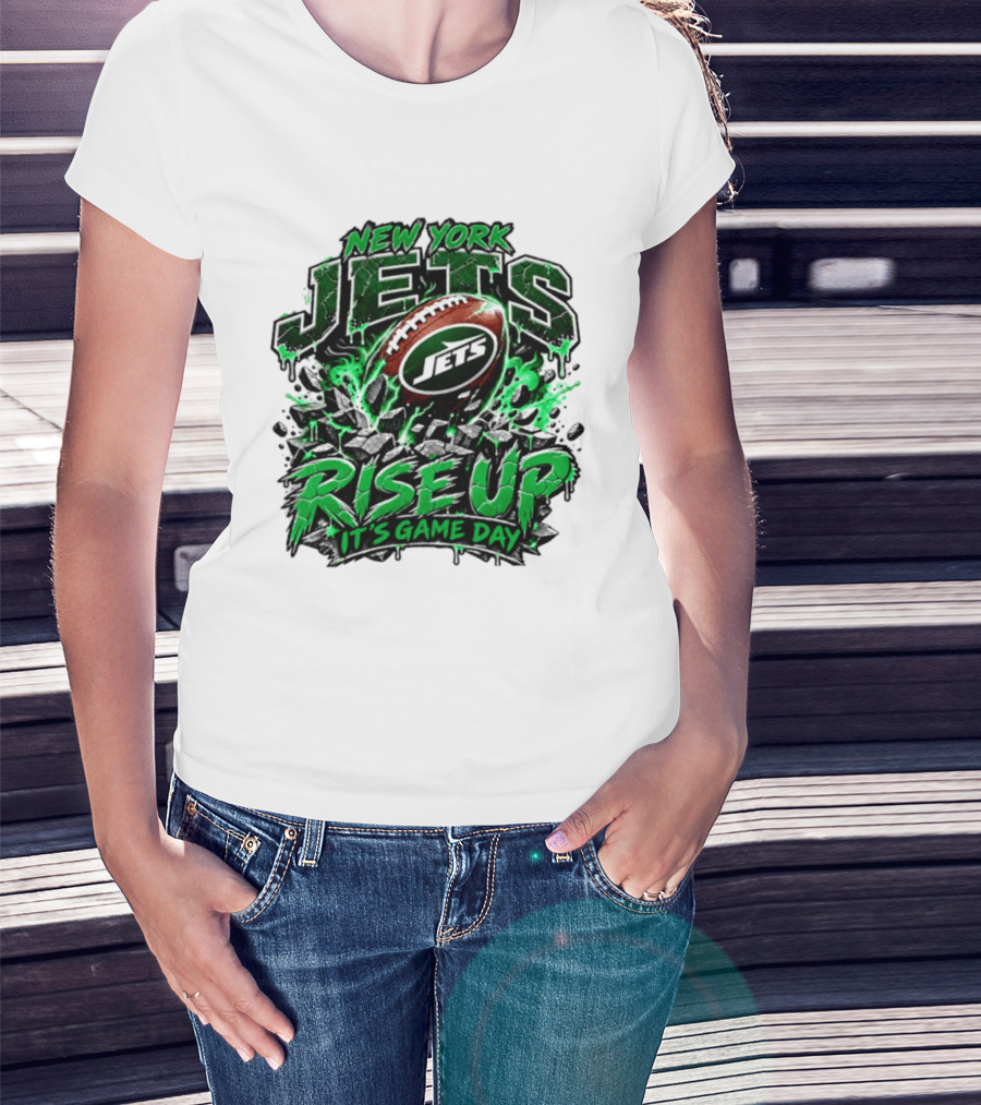 New York Jets Rise Up It's Game Day Football Fan Gear T-Shirt
