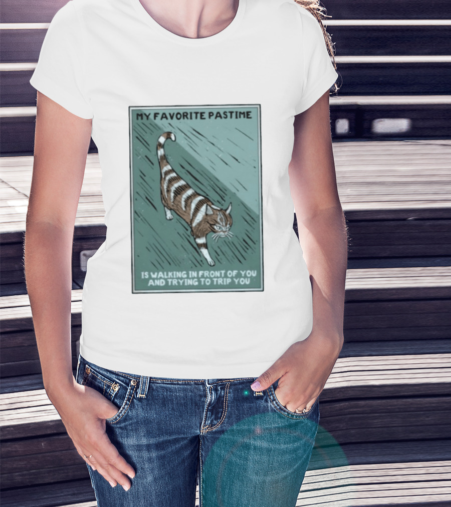 My Favorite Pastime Cat Walking In Front Of You And Trying To Trip You T-Shirt