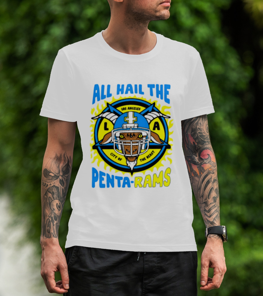 Los Angeles All Hail The Penta Rams City Of The Beast T-Shirt