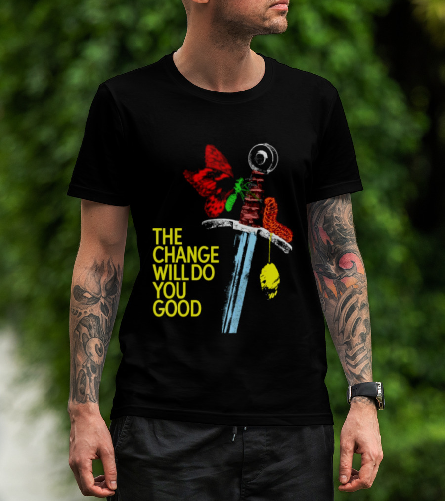 Crossguard Sword Butterfly Transformation The Change Will Do You Good T-Shirt