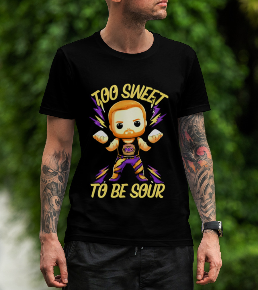 Landon Shugars Too Sweet To Be Sour NC ಸ💪 T-Shirt