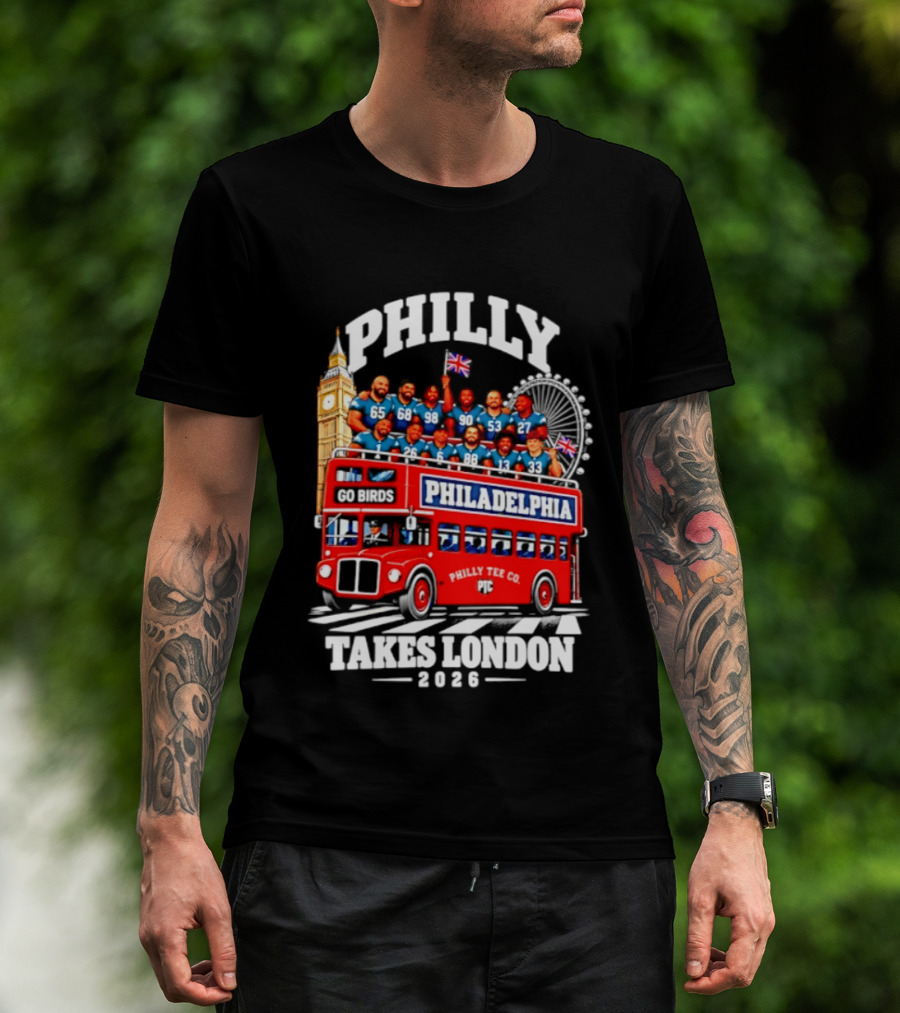 Philly Takes London 2026 Go Birds Philadelphia Eagles Big Ben Double Decker Bus T-Shirt