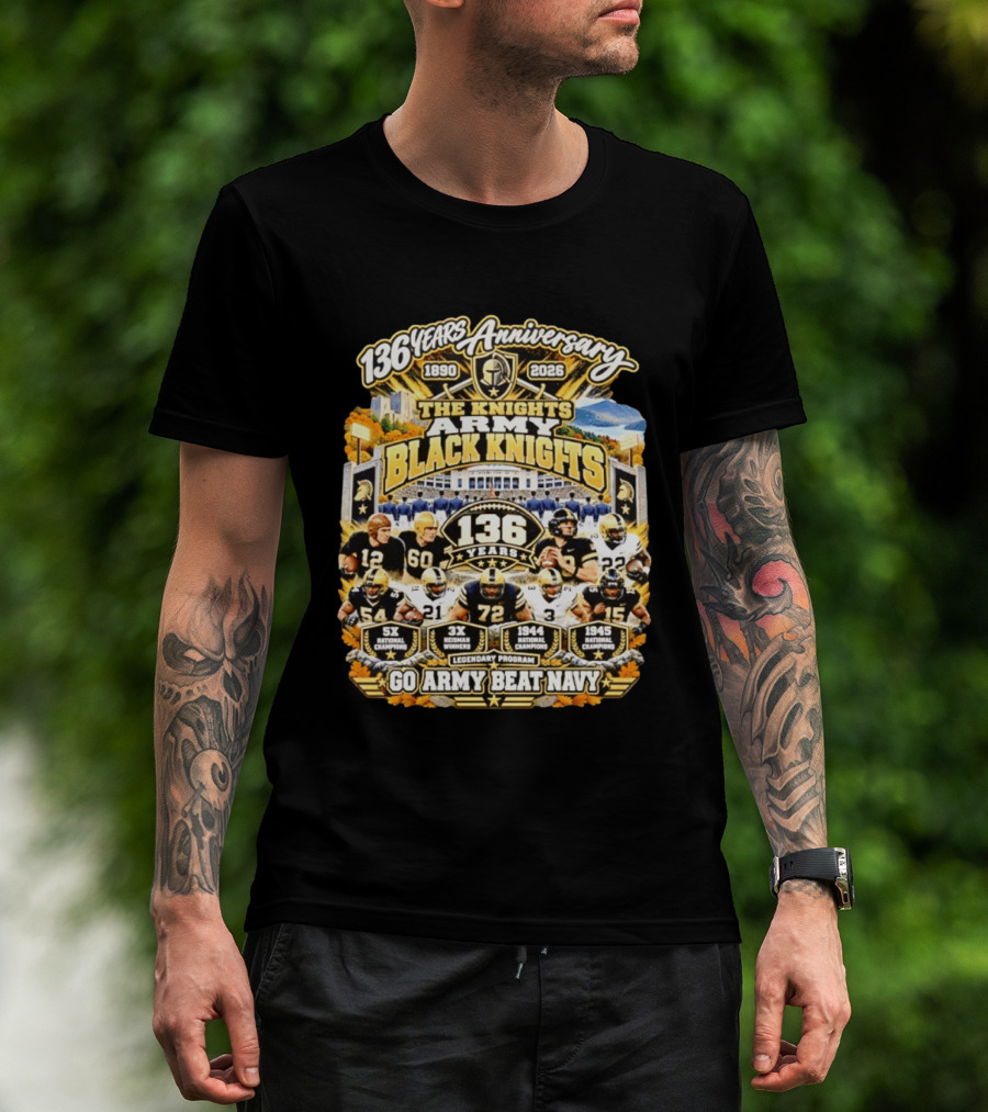 136 Years Anniversary The Knights Army Black Knights Go Army Beat Navy 5x National Champions 1944 1945 T-Shirt