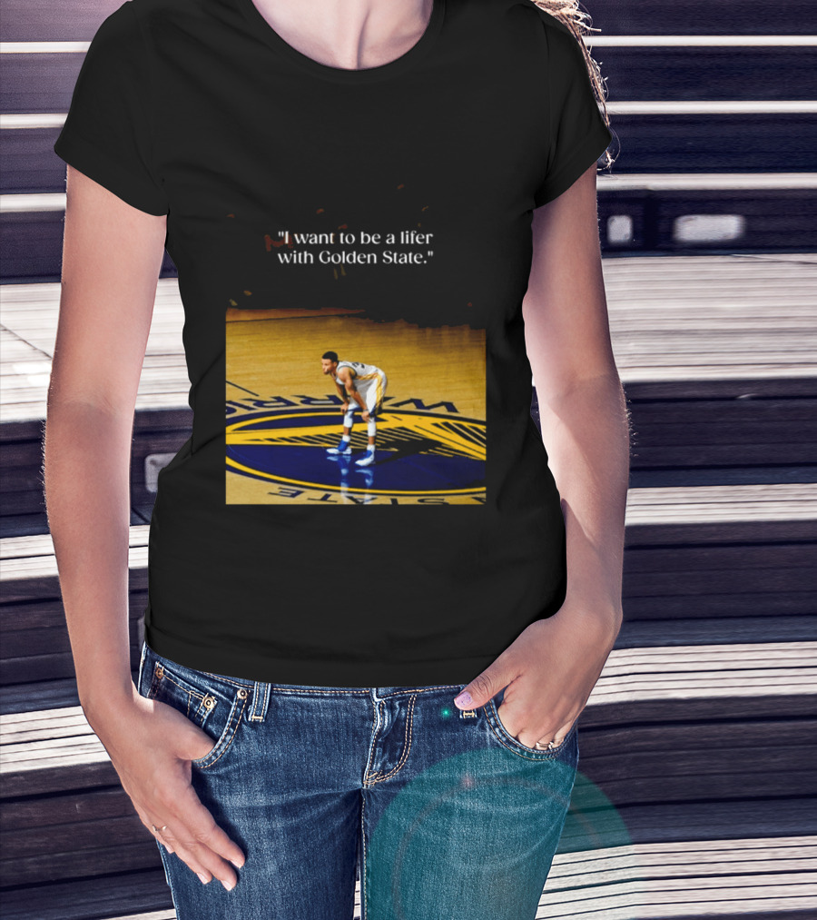 Golden State Warriors Stephen Curry I Want To Be A Lifer With Golden State Basketball Court T-Shirt