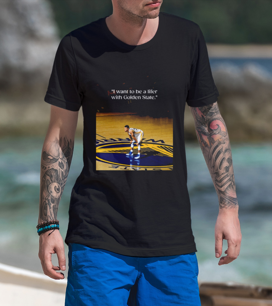 Golden State Warriors Stephen Curry I Want To Be A Lifer With Golden State Basketball Court T-Shirt