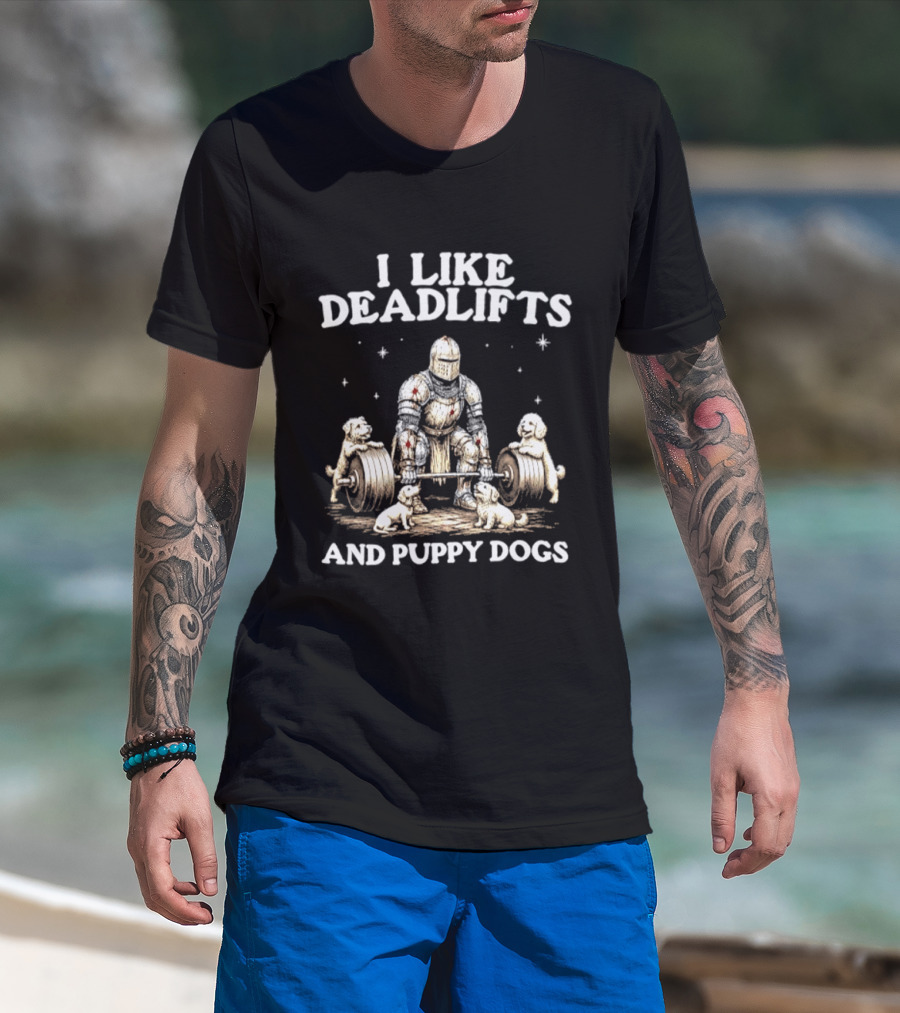 I Like Deadlifts And Puppy Dogs Medieval Warrior Lifting Weights With Dogs T-Shirt