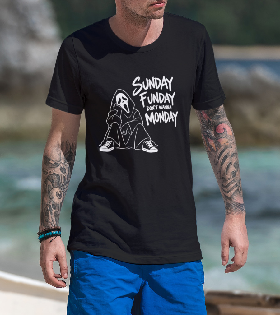 Sunday Funday Don't Wanna Monday Ghost Face Relaxation T-Shirt
