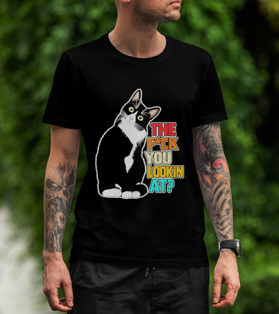 The F*ck You Lookin At Cat T-Shirt