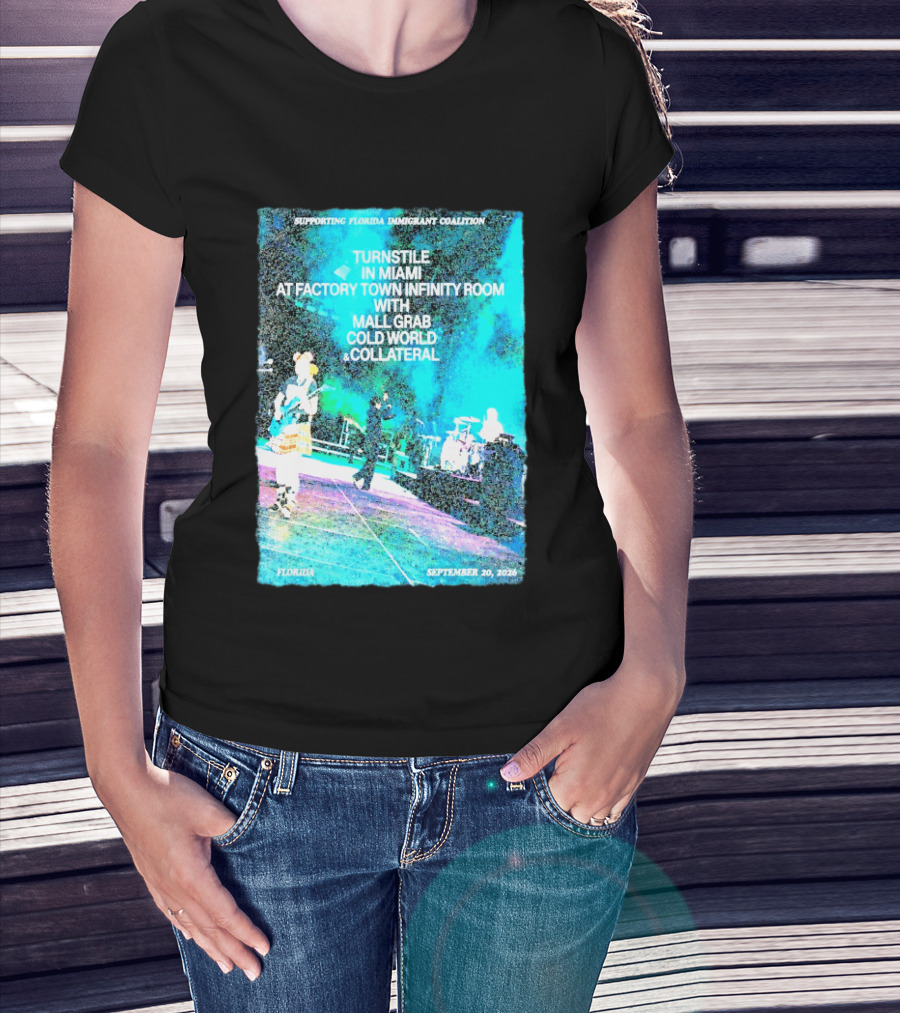 Supporting Florida Immigrant Coalition Turnstile In Miami Factory Town Infinity Room With Mall Grab Cold World Collateral September 20 2026 T-Shirt