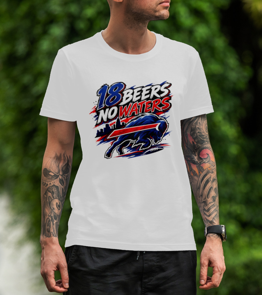 18 Beers No Waters Buffalo Bills Skyline Charging Buffalo T-Shirt