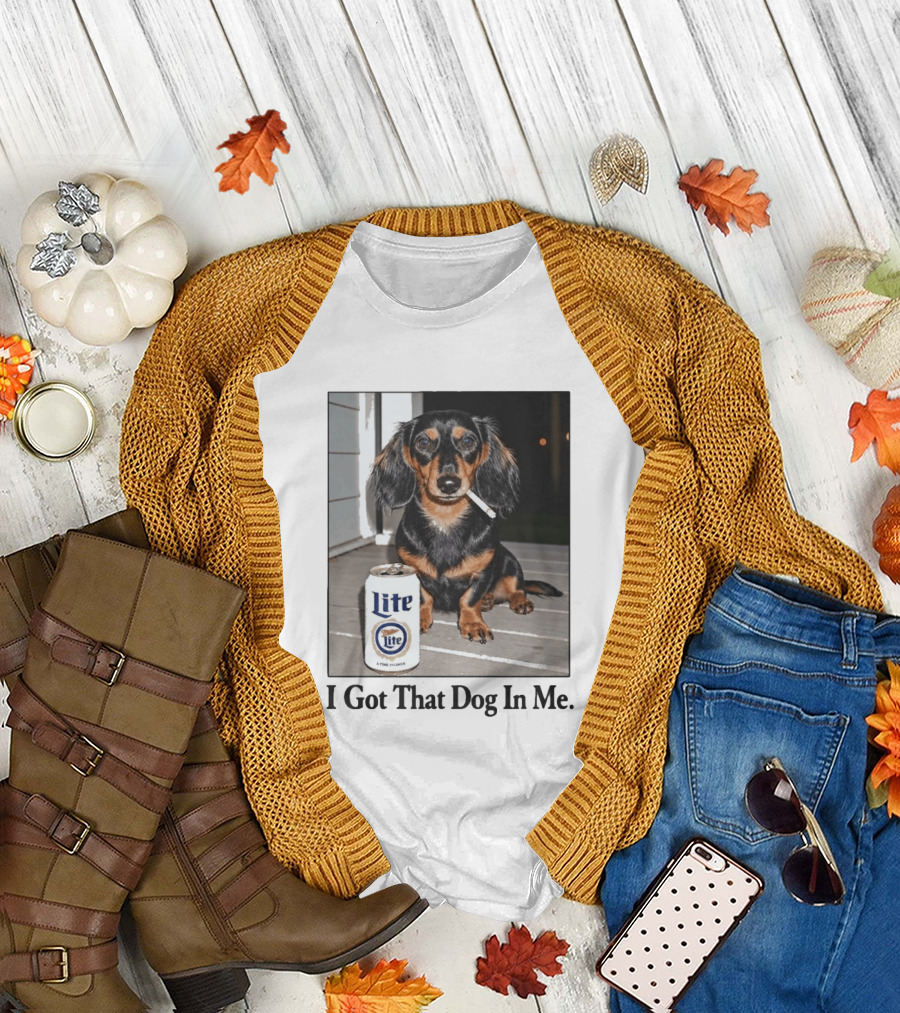 Miller Lite Dachshund I Got That Dog In Me T-Shirt