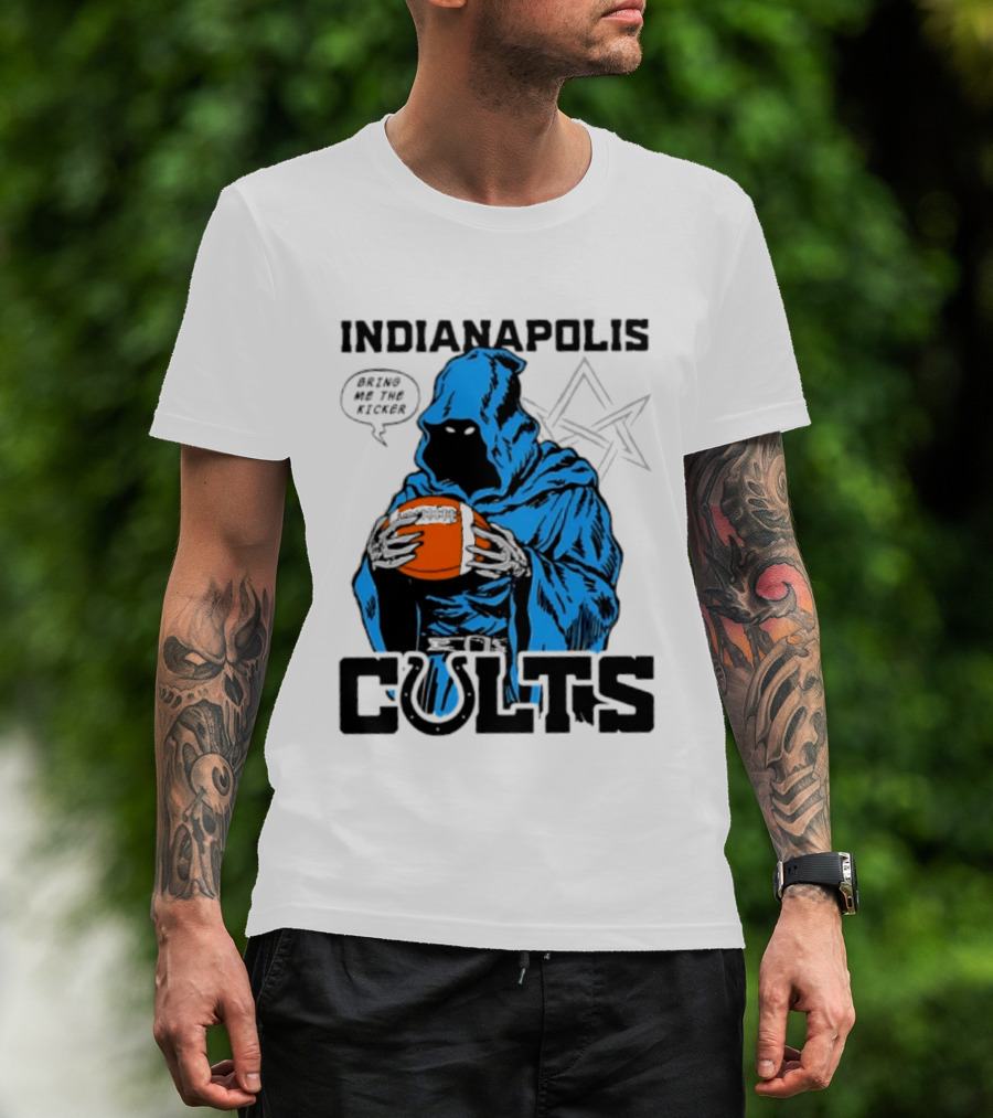 Indianapolis Colts Bring Me The Kicker Reaper Football T-Shirt