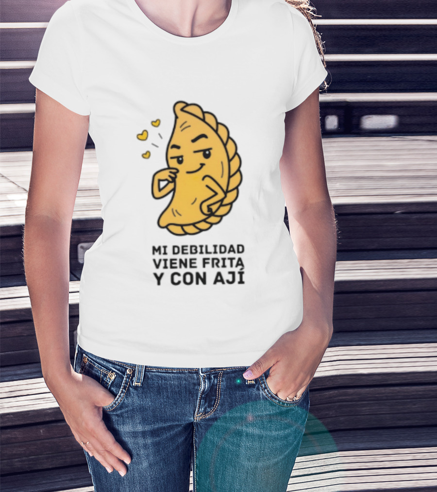 Mi Debilidad Viene Frita Y Con Ají Empanada Humorístico T-Shirt