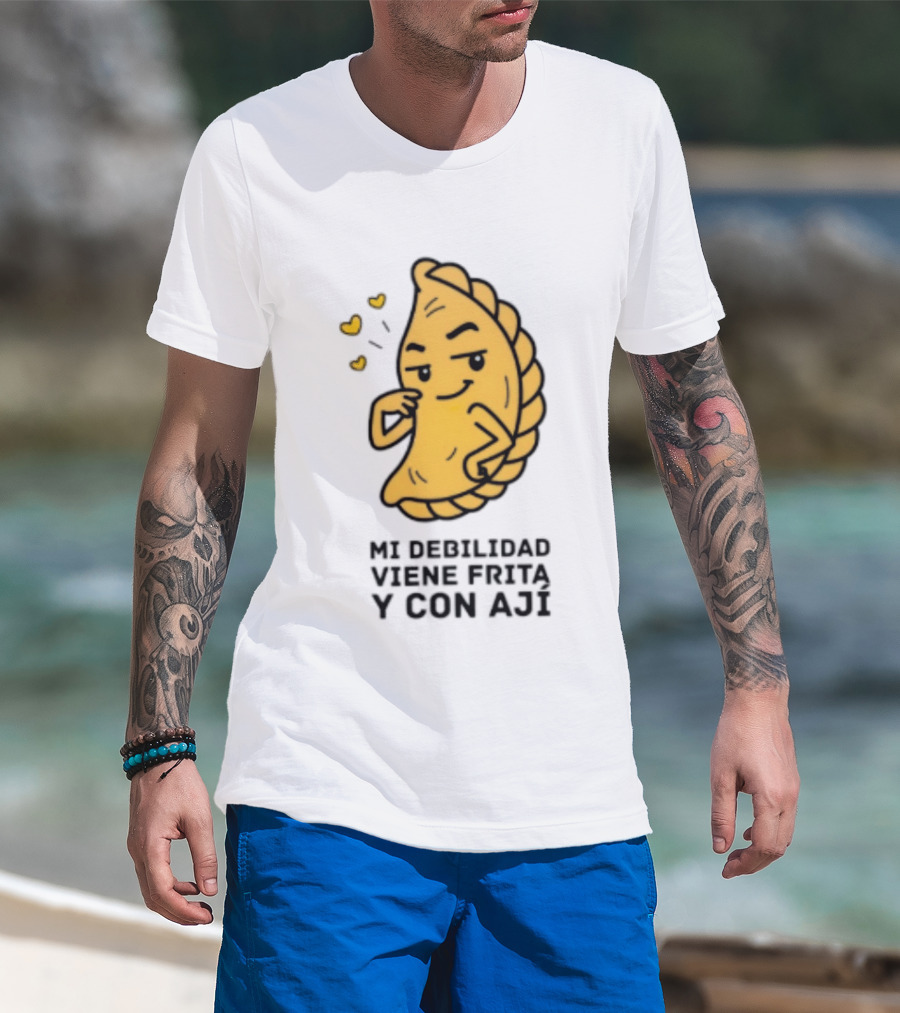 Mi Debilidad Viene Frita Y Con Ají Empanada Humorístico T-Shirt