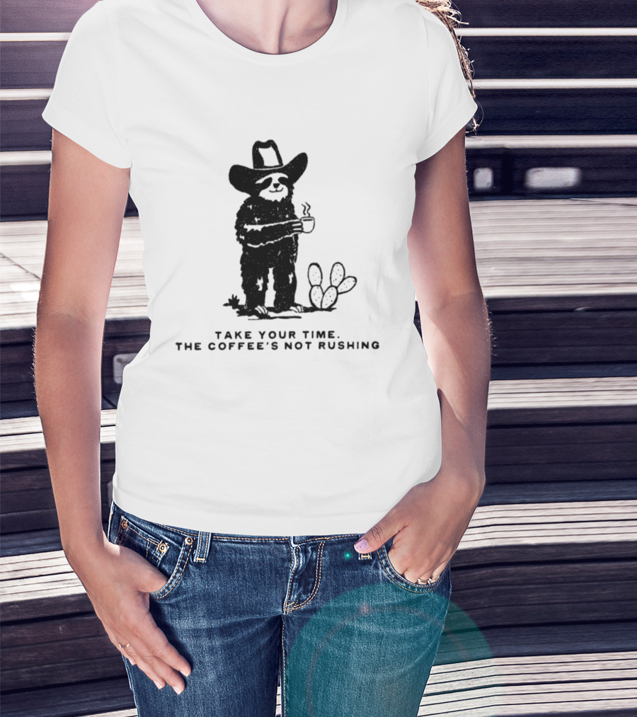 Take Your Time Cowboy Sloth With Coffee And Cactus T-Shirt
