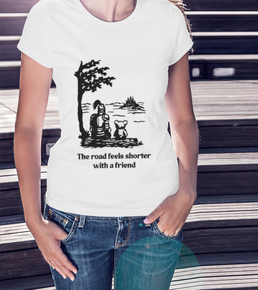 The Road Feels Shorter With A Friend Companion T-Shirt