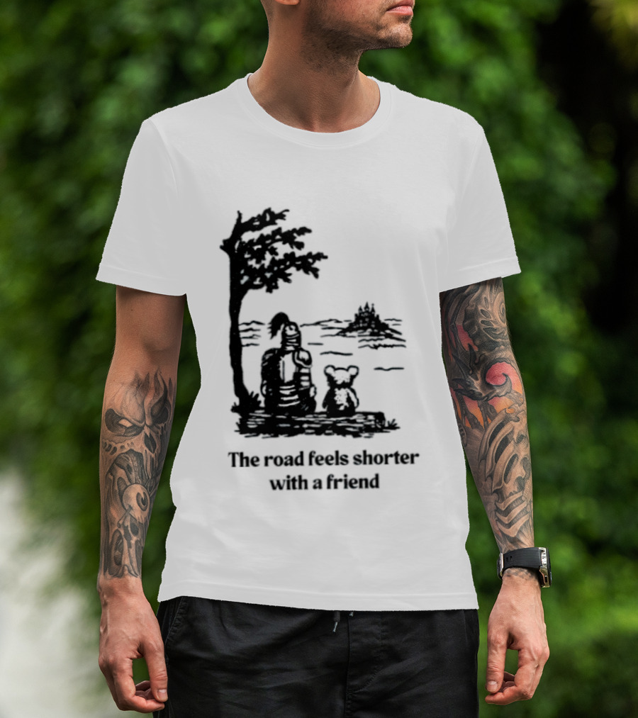 The Road Feels Shorter With A Friend Companion T-Shirt