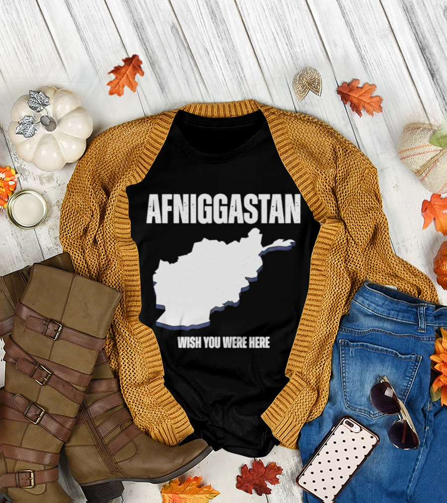 Afniggastan Wish You Were Here Afghanistan T-Shirt