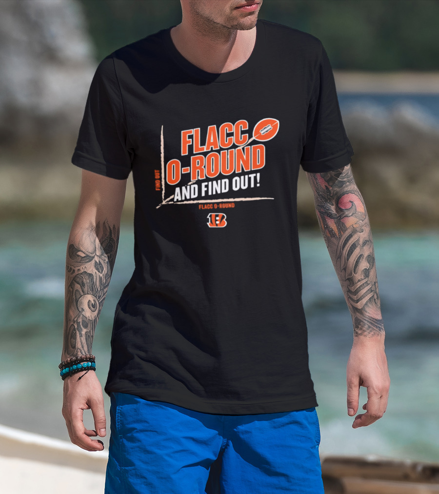 Flacco O Round And Find Out Cincinnati Bengals Football 13 T-Shirt