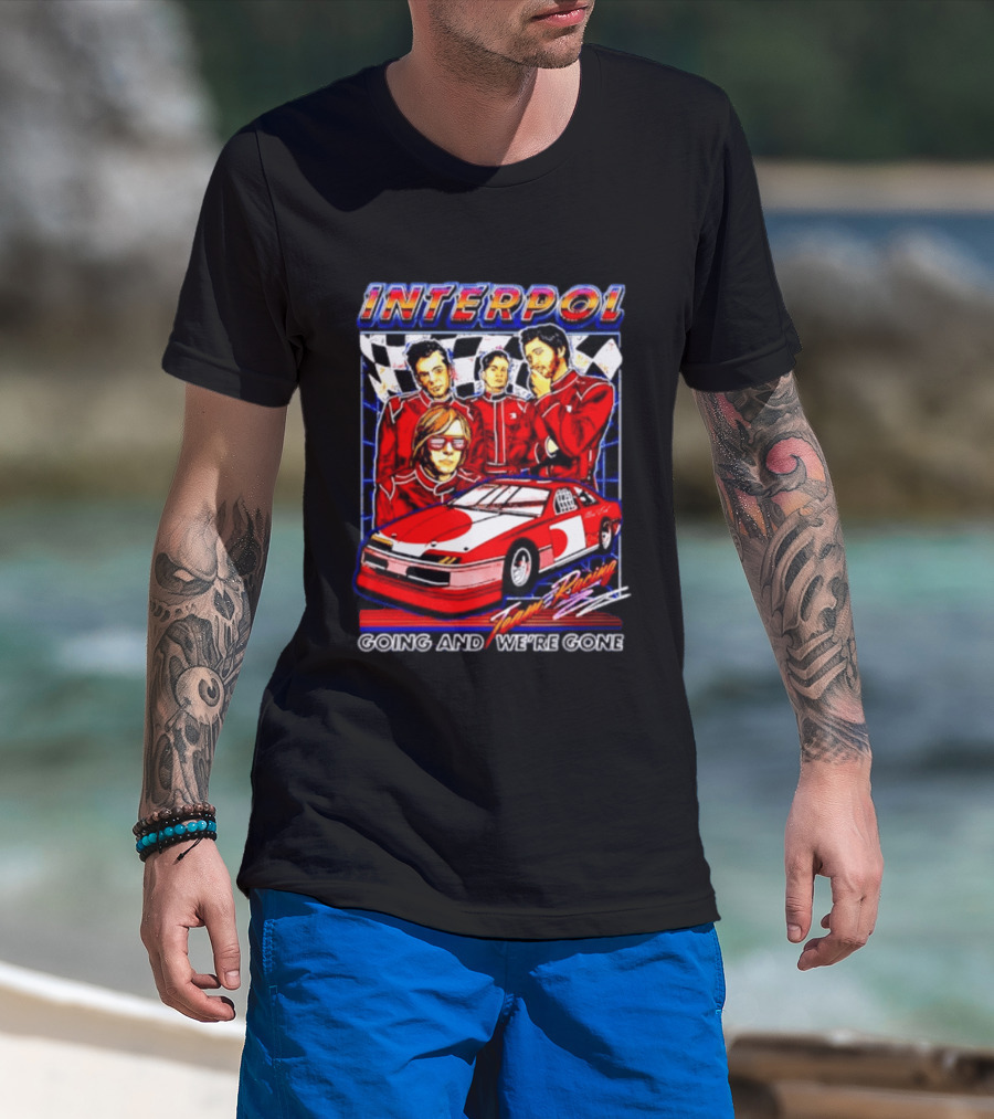 INTERPOL Team Racing Going And We're Gone Red Racing Suits With Checkered Flag T-Shirt