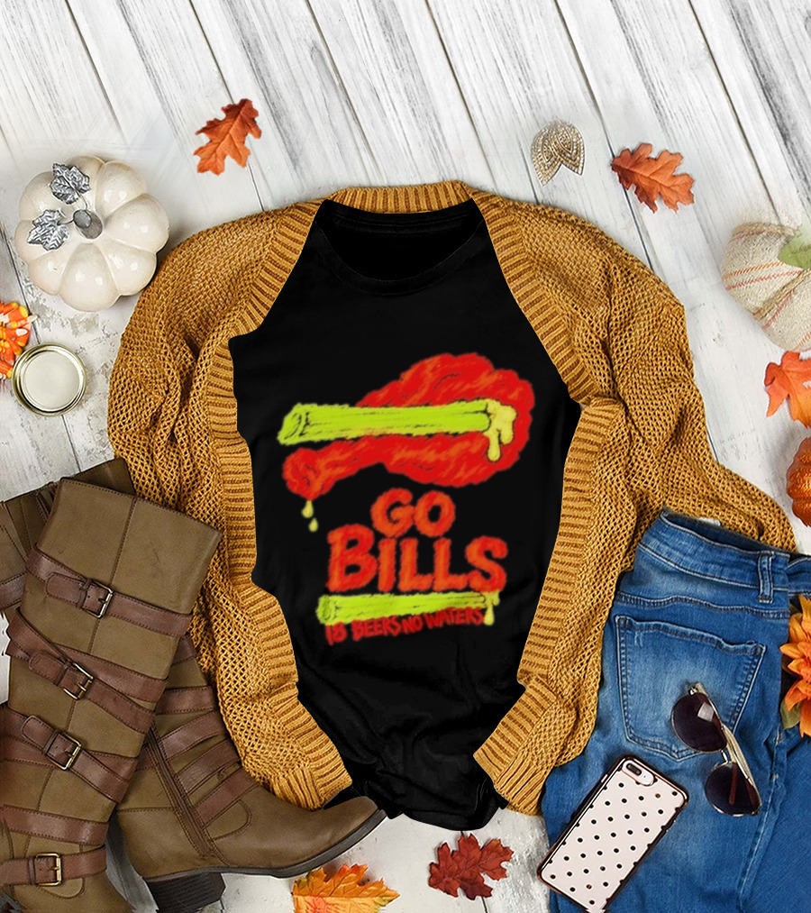 Go Bills 18 Beers No Waters Chicken Wing Humor T-Shirt