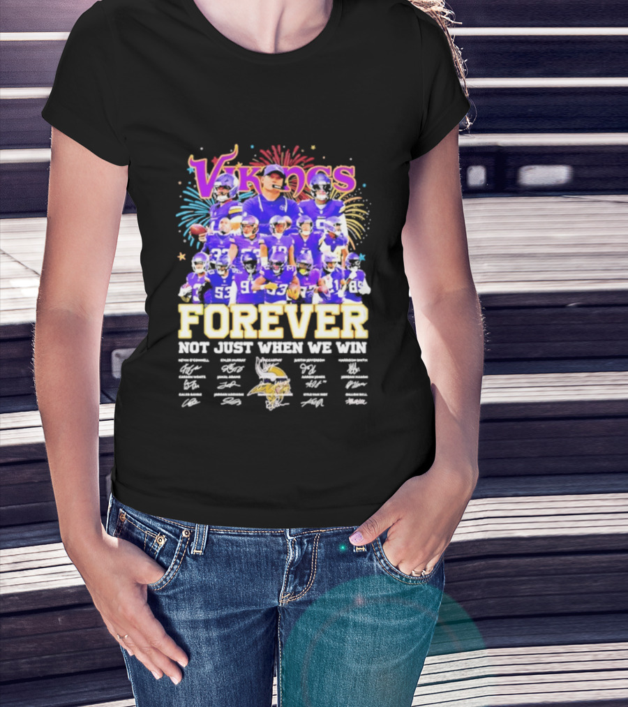 Minnesota Vikings Forever Not Just When We Win Team Signatures Collage T-Shirt